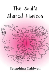 The Soul's Shared Horizon