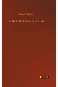 Bibliothek meines Oheims
