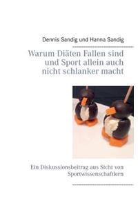 Warum Diäten Fallen sind und Sport allein auch nicht schlanker macht