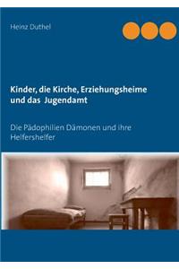 Kinder - Katholische Kirche-Erziehungsheime- Jugendamt