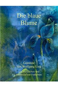 Die blaue Blume