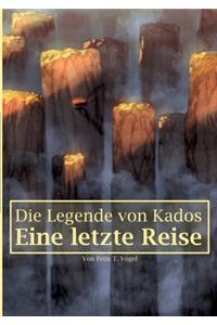 Legende von Kados