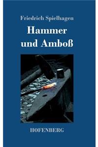 Hammer und Amboß