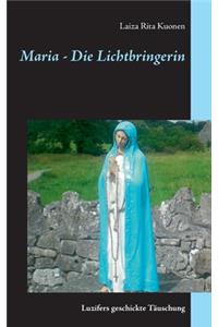 Maria - Die Lichtbringerin