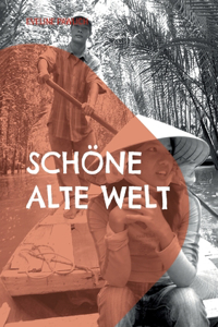 Schöne alte Welt: Reisesammelsurium