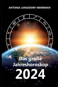 Das große Jahreshororoskop 2024