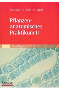 Pflanzenanatomisches Praktikum II