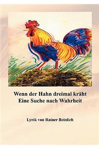 Wenn der Hahn dreimal kräht
