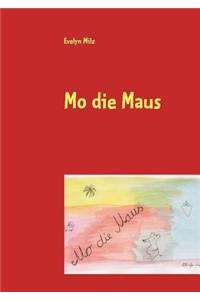 Mo Die Maus