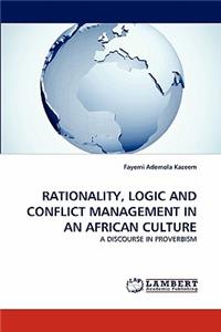 Rationality, Logic and Conflict Management in an African Culture