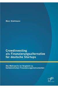 Crowdinvesting als Finanzierungsalternative für deutsche Startups