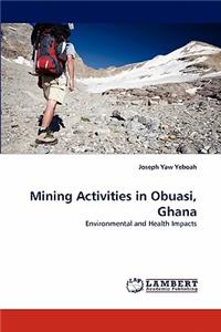 Mining Activities in Obuasi, Ghana