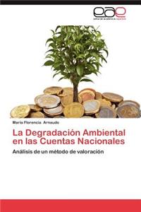 Degradacion Ambiental En Las Cuentas Nacionales