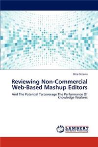 Reviewing Non-Commercial Web-Based Mashup Editors