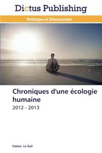 Chroniques D'Une Ecologie Humaine