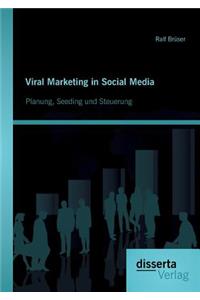 Viral Marketing in Social Media