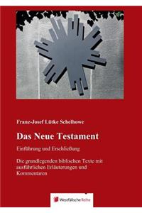 Das Neue Testament - Einführung Und Erschließung