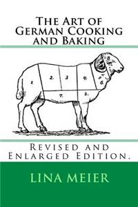 Art of German Cooking and Baking