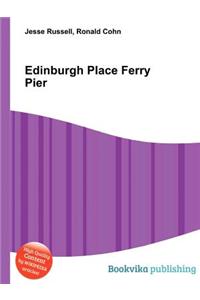 Edinburgh Place Ferry Pier