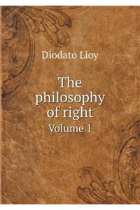 The Philosophy of Right Volume 1