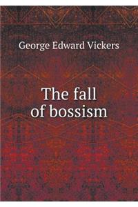 The Fall of Bossism