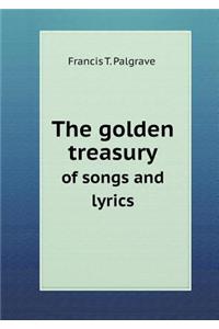 The Golden Treasury of Songs and Lyrics