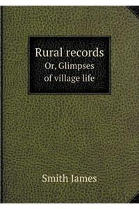 Rural Records Or, Glimpses of Village Life