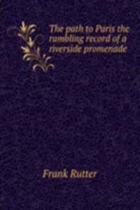 THE PATH TO PARIS THE RAMBLING RECORD O