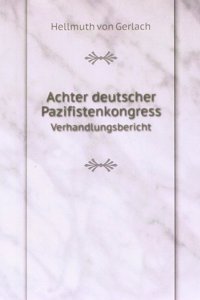 Achter deutscher Pazifistenkongress