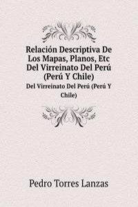 Relacion Descriptiva De Los Mapas, Planos, Etc.