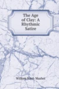 Age of Clay: A Rhythmic Satire