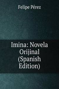 Imina: Novela Orijinal (Spanish Edition)
