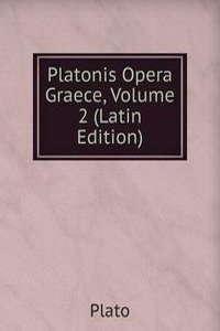 Platonis Opera Graece, Volume 2 (Latin Edition)