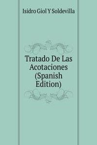 Tratado De Las Acotaciones (Spanish Edition)