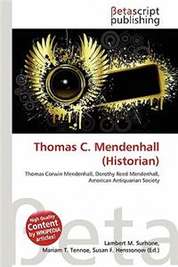 Thomas C. Mendenhall (Historian)