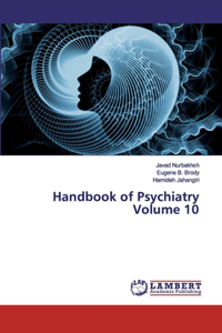 Handbook of Psychiatry Volume 10