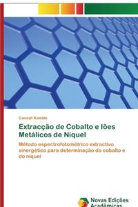 Extracção de Cobalto e Iões Metálicos de Níquel