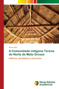 A Comunidade indígena Terena do Norte de Mato Grosso