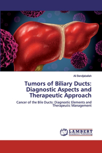 Tumors of Biliary Ducts