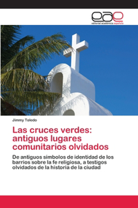 Las cruces verdes