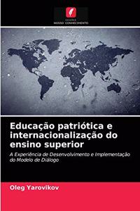 Educação patriótica e internacionalização do ensino superior
