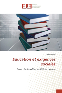 Éducation et exigences sociales