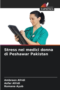 Stress nei medici donna di Peshawar Pakistan