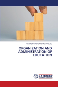 Organization and Administration of Education
