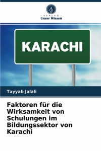 Faktoren für die Wirksamkeit von Schulungen im Bildungssektor von Karachi