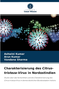 Charakterisierung des Citrus-tristeza-Virus in Nordostindien