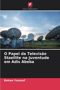 O Papel da Televisão Staellite na Juventude em Adis Abeba