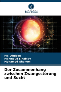 Zusammenhang zwischen Zwangsstörung und Sucht