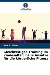 Gleichzeitiges Training im Kindesalter