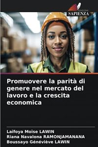 Promuovere la parità di genere nel mercato del lavoro e la crescita economica